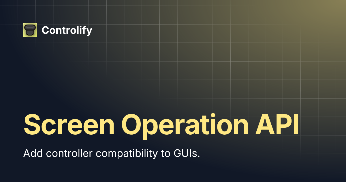 Screen Operation API | Controlify